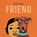 Friend, Gavin Bishop - Gebonden - 9781776574865