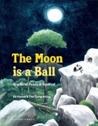The Moon Is a Ball | Ed Franck | 