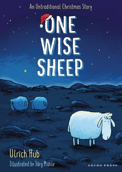 One Wise Sheep: An Untraditional Christmas Story, Ulrich Hub - Gebonden - 9781776575954