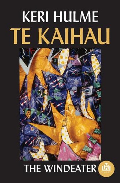 Te Kaihau, Keri Hulme - Paperback - 9781776920181
