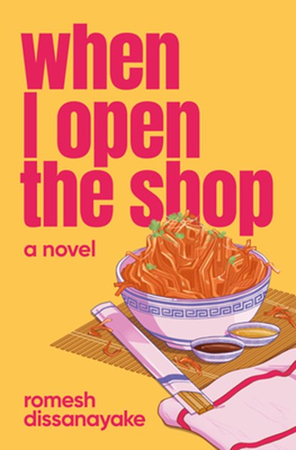 When I Open the Shop, Romesh Dissanayake - Paperback - 9781776921300