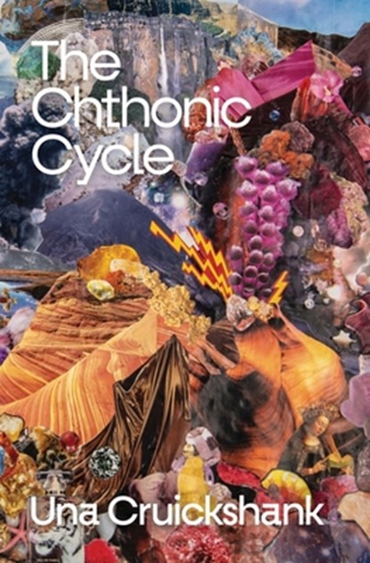The Chthonic Cycle, Una Cruickshank - Paperback - 9781776922154