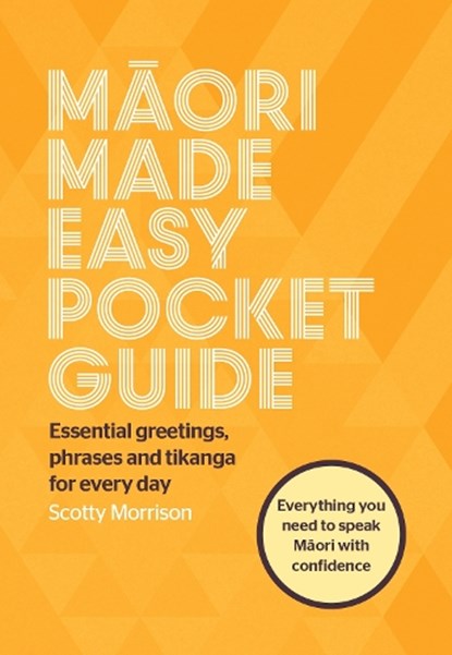 Maori Made Easy Pocket Guide, Scotty Morrison - Paperback - 9781776950751