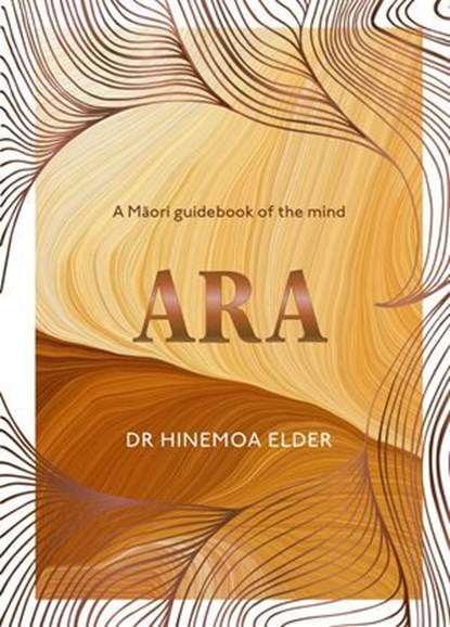 Ara, Dr Dr Hinemoa Elder - Ebook - 9781776953950