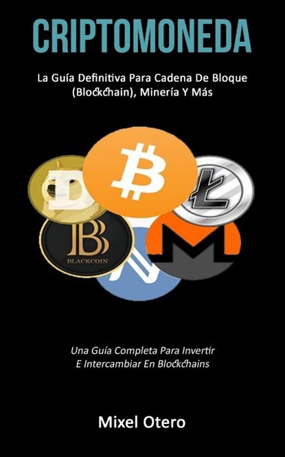 Criptomoneda, Mixel Otero - Paperback - 9781777020774