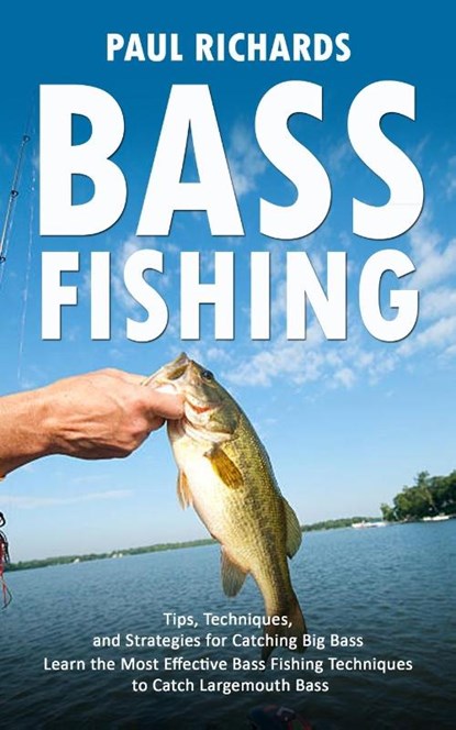 Bass Fishing, Paul Richards - Paperback - 9781777073626