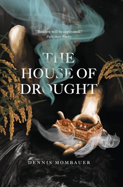 The House of Drought, Dennis Mombauer - Paperback - 9781777091781