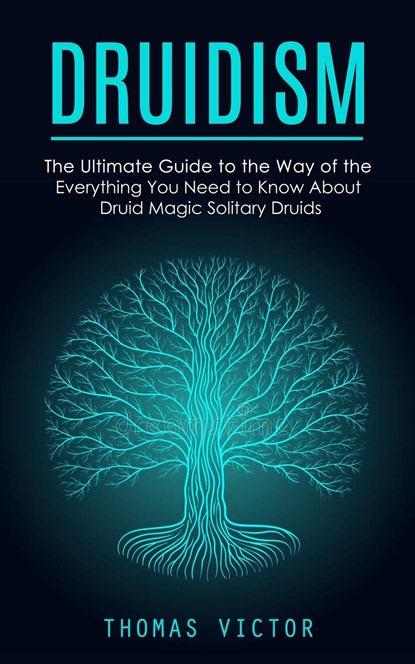 Druidism, Thomas Victor - Paperback - 9781777098148