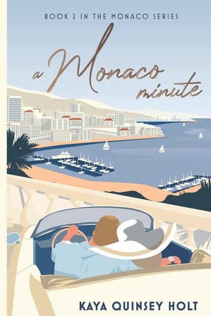 Quinsey Holt, K: Monaco Minute, Kaya Quinsey Holt - Paperback - 9781777102265