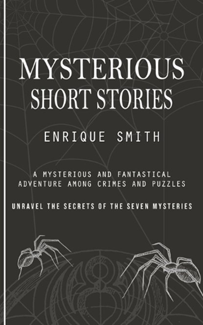 Mysterious Short Stories, Enrique Smith - Paperback - 9781777146245