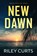 New Dawn, CURTS,  Riley - Paperback - 9781777151546