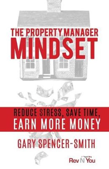 The Property Manager Mindset, SPENCER-SMITH,  Gary - Paperback - 9781777162108
