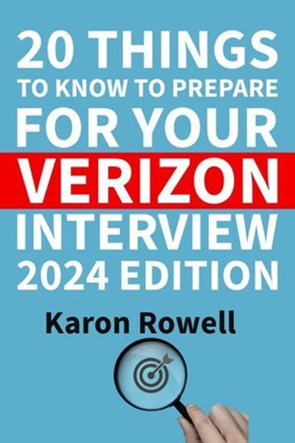 20 Things to Know to Prepare for Your Verizon Interview, Karon Rowell - Ebook - 9781777207663
