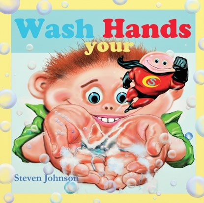 Wash your Hands, Steven Johnson - Paperback - 9781777235314