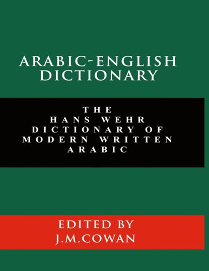 Arabic-English Dictionary, Hans Wehr - Paperback - 9781777257323
