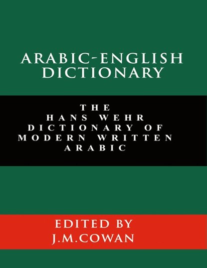 Arabic-English Dictionary, Hans Wehr - Gebonden - 9781777257330