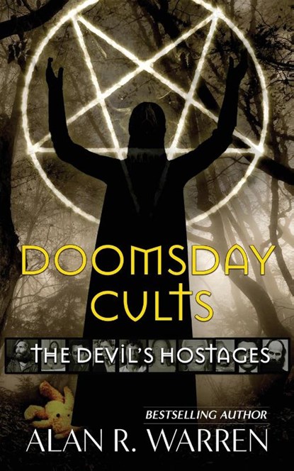 Doomsday Cults; The Devil's Hostages, WARREN,  Alan R - Paperback - 9781777259402