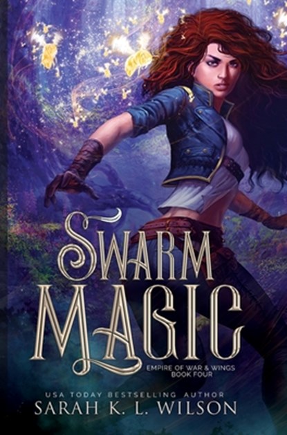 Swarm Magic, Sarah K L Wilson - Gebonden - 9781777264536
