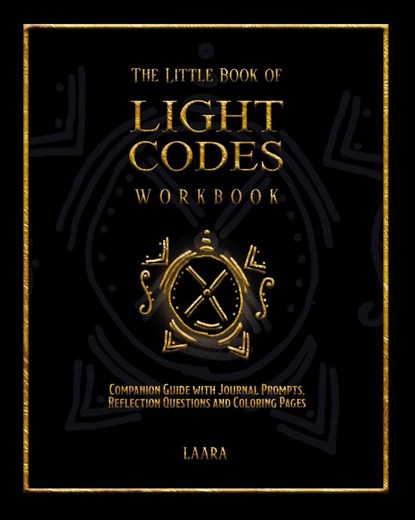 The Little Book of Light Codes Workbook, Laara - Paperback - 9781777351571