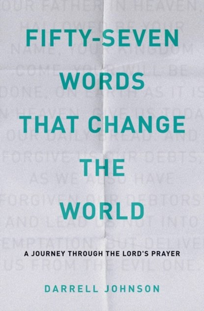 Fifty-Seven Words That Change The World, JOHNSON,  Darrell W - Paperback - 9781777455651
