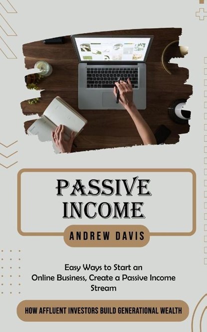 Passive Income, Andrew Davis - Paperback - 9781777462680
