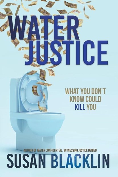 Water Justice, Susan Blacklin - Paperback - 9781777465438