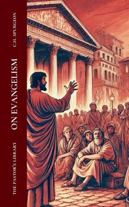 On Evangelism, Charles H Spurgeon - Paperback - 9781777481605