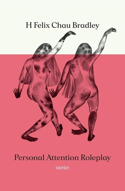 Personal Attention Roleplay, H Felix Chau Bradley - Paperback - 9781777485214