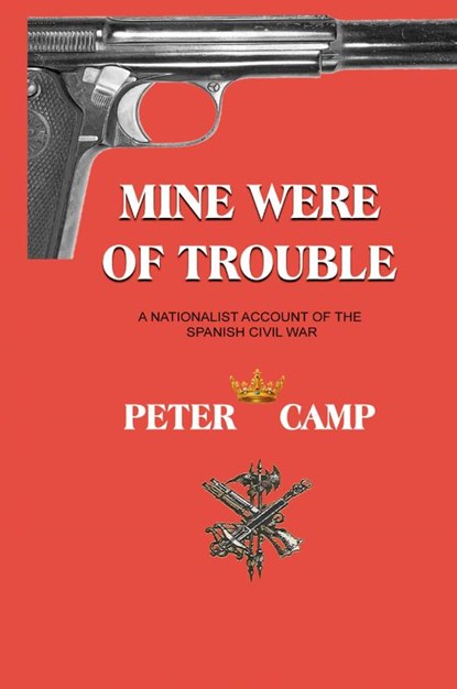 Mine Were of Trouble, Peter Kemp - Gebonden - 9781777493882