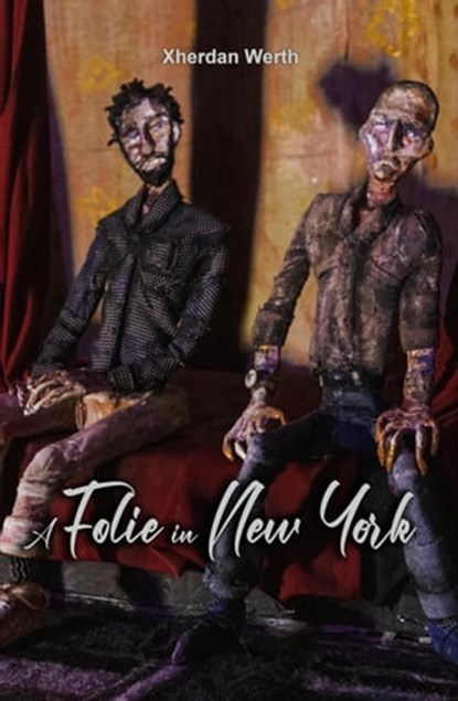 A Folie in New York, Xherdan Werth - Ebook - 9781777495954