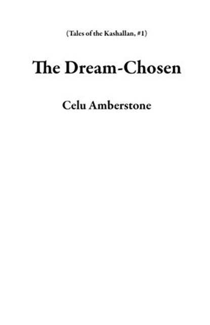 The Dream-Chosen, Celu Amberstone - Ebook - 9781777537906