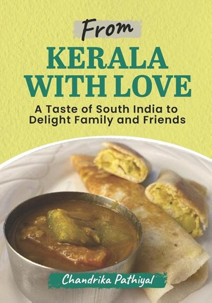 From Kerala With Love, Chandrika Pathiyal - Paperback - 9781777541606