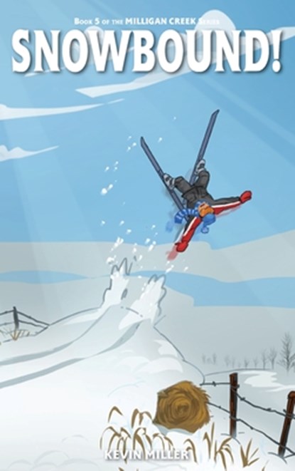Snowbound!, Kevin Miller - Gebonden - 9781777598853