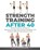 Strength Training After 40, Baz Thompson - Paperback - 9781777618056