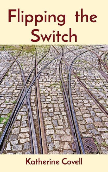 Flipping the Switch, Katherine Covell - Paperback - 9781777689810
