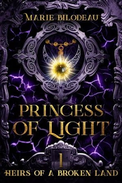 Princess of Light, Marie Bilodeau - Ebook - 9781777715434