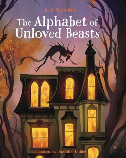 The Alphabet of Unloved Beasts, Kelly Ward-Wills - Gebonden - 9781777791889