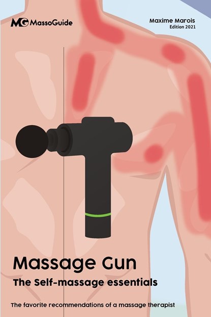 Massage gun, Massoguide ; Maxime Marois - Paperback - 9781777834593