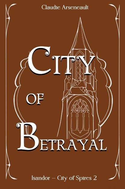 City of Betrayal, Claudie Arseneault - Gebonden - 9781777846459