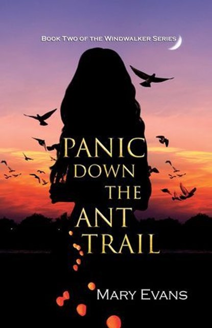 Panic Down the Ant Trail, Mary Evans - Ebook - 9781777857424