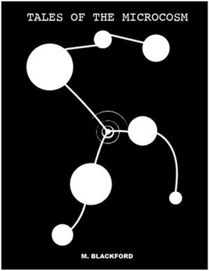Tales of the Microcosm, David Melville Blackford - Ebook - 9781777918309