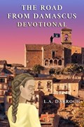 The Road from Damascus Devotional