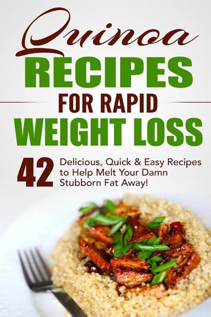 Quinoa Recipes for Rapid Weight Loss, Fat Loss Nation - Paperback - 9781777942847