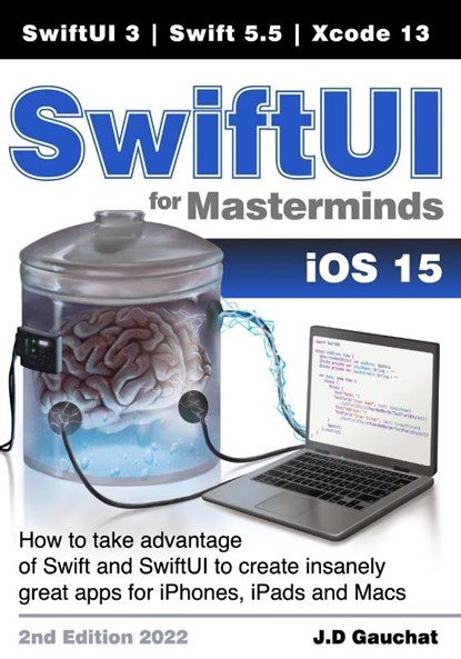 SwiftUI for Masterminds, John D Gauchat - Paperback - 9781777978211