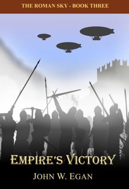 Empire's Victory, John W Egan - Ebook - 9781778023026