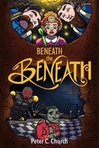 Beneath the Beneath, Peter C. Church - Ebook - 9781778034046