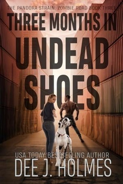 Three Months In Undead Shoes, Dee J. Holmes - Ebook - 9781778067983