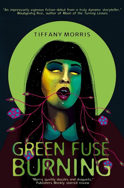 Green Fuse Burning, Tiffany Morris - Paperback - 9781778092664