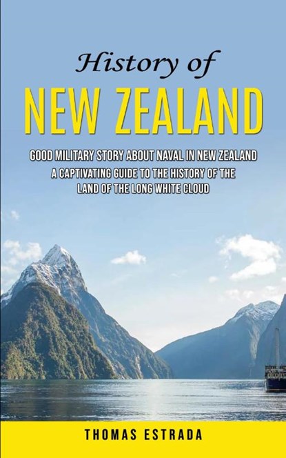 History of New Zealand, Thomas Estrada - Paperback - 9781778146275
