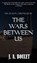 The Wars Between Us, J A Boulet - Gebonden - 9781778199905